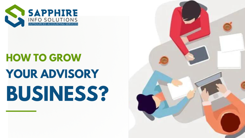 How To Grow Your Advisory Business