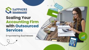 Scaling Your Accounting Firm with outsourced accounting Services