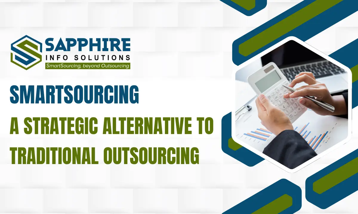 Smartsourcing: A Strategic Alternative to Traditional Outsourcing