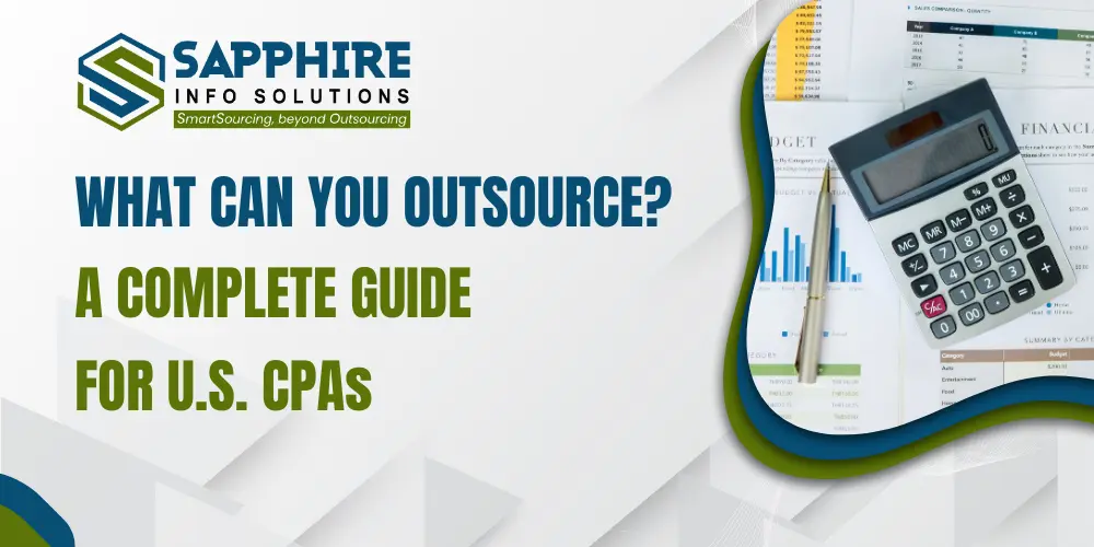 What Can You Outsource? A Complete Guide for US CPAs